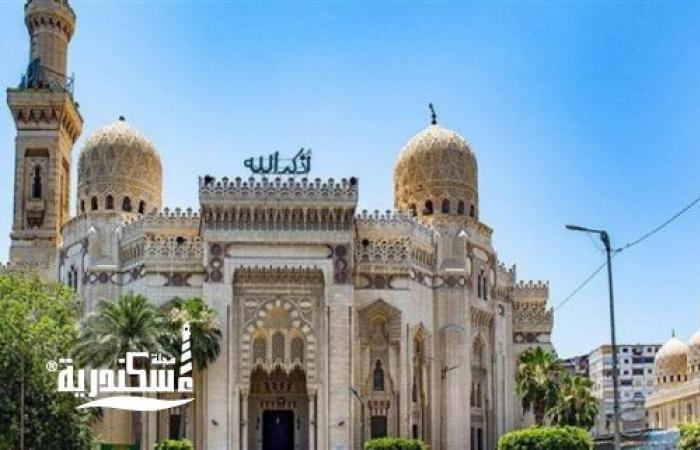 مشيخة الإسكندرية تستعد للاحتفال بالمولد النبوي الشريف بمقام المرسى ابي العباس