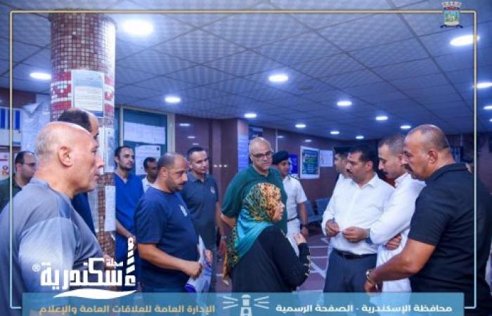 جولة مفاجئة لمحافظ الإسكندرية لمتابعة الخدمات الطبية بمستشفى رأس التين العام